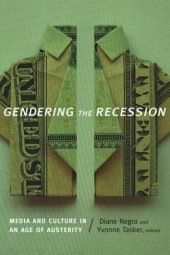 book Gendering the Recession: Media and Culture in an Age of Austerity