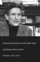 book Edward Said and the Work of the Critic: Speaking Truth to Power