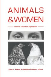 book Animals and Women: Feminist Theoretical Explorations