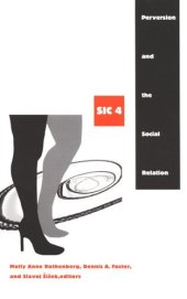 book Perversion and the Social Relation: sic IV