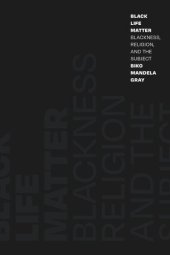 book Black Life Matter: Blackness, Religion, and the Subject