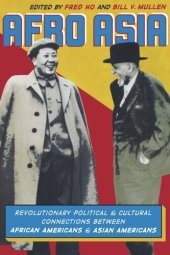 book Afro Asia: Revolutionary Political and Cultural Connections between African Americans and Asian Americans