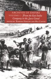 book Archives of Empire: Volume I. From The East India Company to the Suez Canal