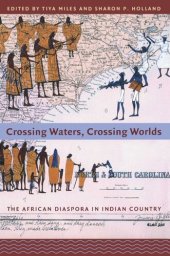 book Crossing Waters, Crossing Worlds: The African Diaspora in Indian Country