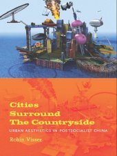 book Cities Surround The Countryside: Urban Aesthetics in Postsocialist China