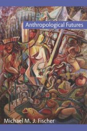 book Anthropological Futures