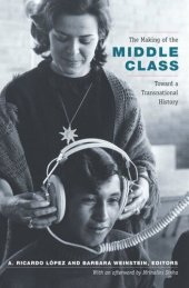 book The Making of the Middle Class: Toward a Transnational History