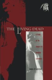 book The Living Dead: A Study of the Vampire in Romantic Literature