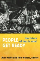 book People Get Ready: The Future of Jazz Is Now!