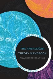 book The Anzaldúan Theory Handbook