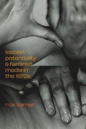 book Lesbian Potentiality and Feminist Media in the 1970s