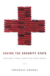 book Saving the Security State: Exceptional Citizens in Twenty-First-Century America