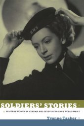 book Soldiers' Stories: Military Women in Cinema and Television since World War II