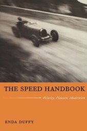 book The Speed Handbook: Velocity, Pleasure, Modernism