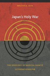 book Japan's Holy War: The Ideology of Radical Shinto Ultranationalism