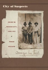 book City of Suspects: Crime in Mexico City, 1900–1931