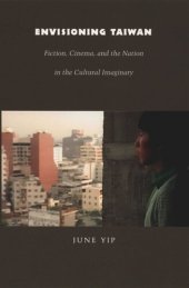 book Envisioning Taiwan: Fiction, Cinema, and the Nation in the Cultural Imaginary