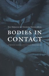 book Bodies in Contact: Rethinking Colonial Encounters in World History