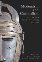 book Modernism and Colonialism: British and Irish Literature, 1899–1939