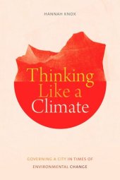 book Thinking Like a Climate: Governing a City in Times of Environmental Change