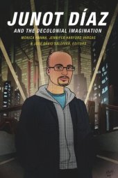 book Junot Díaz and the Decolonial Imagination