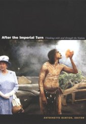 book After the Imperial Turn: Thinking with and through the Nation