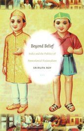 book Beyond Belief: India and the Politics of Postcolonial Nationalism