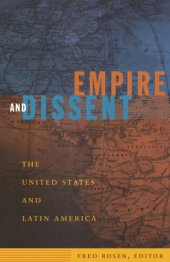 book Empire and Dissent: The United States and Latin America