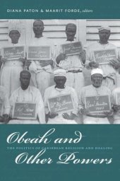 book Obeah and Other Powers: The Politics of Caribbean Religion and Healing