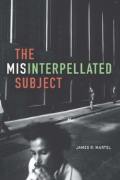 book The Misinterpellated Subject