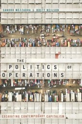 book The Politics of Operations: Excavating Contemporary Capitalism