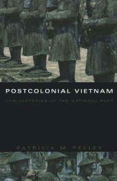 book Postcolonial Vietnam: New Histories of the National Past