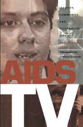 book AIDS TV: Identity, Community, and Alternative Video