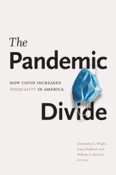 book The Pandemic Divide: How COVID Increased Inequality in America