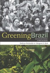 book Greening Brazil: Environmental Activism in State and Society