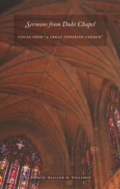 book Sermons from Duke Chapel: Voices from “A Great Towering Church”