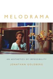 book Melodrama: An Aesthetics of Impossibility