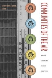 book Communities of the Air: Radio Century, Radio Culture