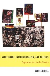 book Avant-Garde, Internationalism, and Politics: Argentine Art in the Sixties