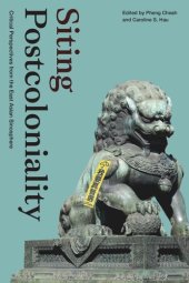 book Siting Postcoloniality: Critical Perspectives from the East Asian Sinosphere