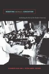 book Debating Moral Education: Rethinking the Role of the Modern University