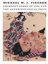 book Emergent Forms of Life and the Anthropological Voice