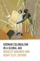 book German Colonialism in a Global Age