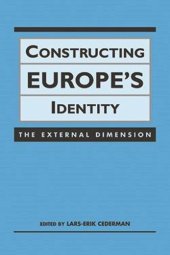 book Constructing Europes Identity: The External Dimension