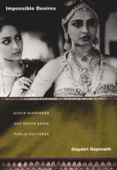 book Impossible Desires: Queer Diasporas and South Asian Public Cultures