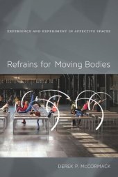 book Refrains for Moving Bodies: Experience and Experiment in Affective Spaces