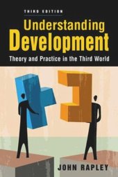 book Understanding Development: Theory and Practice in the Third World