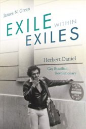 book Exile within Exiles: Herbert Daniel, Gay Brazilian Revolutionary