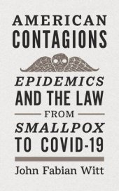 book American Contagions: Epidemics and the Law from Smallpox to COVID-19