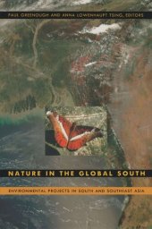 book Nature in the Global South: Environmental Projects in South and Southeast Asia